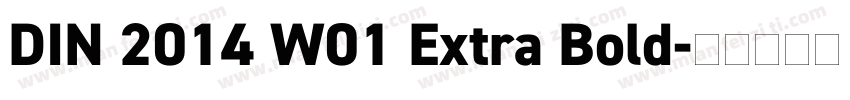 DIN 2014 W01 Extra Bold字体转换
